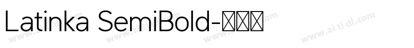 Latinka SemiBold字体转换